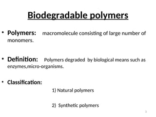 Comprehensive Overview of Biodegradable Polymers and Their ...