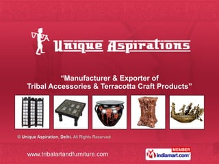 “ Manufacturer & Exporter of Tribal Accessories & Terracotta Craft Products” 
