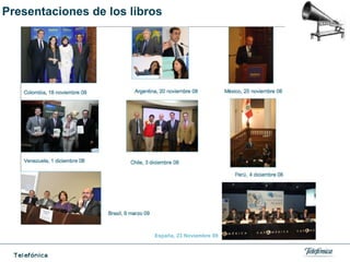 Presentaciones de los libros
España, 23 Noviembre 09
 