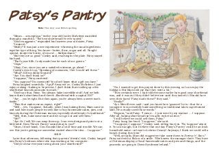 Patsy’s Pantry
Note: This story uses British spelling.
“Mmm … scrumptious,” twelve-year-old Conley McArdent mumbled
through a mouthful. “The best shortbread I’ve ever tasted.”
“Don’t exaggerate,” responded his fourteen-year-old sister, Patsy.
“I mean it.”
“Really? It was just a wee experiment—throwing the usual ingredients
together type of thing. You know—butter, flour, sugar and all. Naught
special, except the butter, of course … Ballyrashane.”
“But they are so good,” Conley said, reaching for the plate. Patsy stayed
his hand.
“That’s your fifth. I only made four for each of our guests.”
“Oops.”
“Okay, Con, since you are a satisfied customer, go ahead.”
Conley’s eyes lit up. “Speaking of customers, I bet I could sell these.”
“What? Sell my dinky biscuits?”
“Aye. You don’t think so?”
“I suppose,” Patsy muttered.
“You suppose? I’m convinced! You don’t know what a gift you have.”
Patsy laughed scornfully. “A gift? Away wit’ ye, Conley McArdent. I just
enjoy cooking—baking to be precise. I don’t think that rustling up a few
shortbread biscuits amounts to much.”
“Don’t say that, Patsy. You always bake incredible stuff. And we both
know there’s shortbread and there’s Shortbread with a capital ‘Sh’!”
“Aye … you’re right. But then again, you’ve always been a sweet-tooth
foodie.”
“Then that makes me an expert, right?”
“Well … yes, I suppose. Actually, when I was baking them, Mam came in
and said how much people in town like to buy homemade cakes, pies, and
biscuits during the Christmas season, especially shortbread; it’s traditional.”
“Well, then, bake some more and we can go out and sell them.”
“We?”
“Aye. Or I will. We can wrap them up. I can even design and print out a
little label. Does ‘Patsy’s Pantry’ sound okay to you?”
“Umm, I don’t know, Con. Sounds like a lot of time and trouble. We can
see. But you’re getting me somewhat excited about the idea … I suppose.”
vvv
Later that afternoon, following their parents’ friends’ visit, Conley barged
into Patsy’s bedroom where she was working at her computer.
“Did you hear everyone raving about your shortbread?”
“No. I wanted to get this project done by this evening so I can enjoy the
holidays. But Mam told me that they were a hit.”
“They certainly were. I had told everyone earlier how good your shortbread
was, and it was as if they didn’t believe me until they tasted it. Should have
seen their faces! ‘Patsy made these?’ they said.”
“Really?”
“Aye. Merrill even said—and you know how ‘gourmet’ he is—that for a
youngster to successfully bake something so traditional takes supernatural
skill. He actually used those words.”
“Begorra,” said Patsy. “I mean … I just went by my instinct … I suppose.
After all, baking shortbread isn’t exactly rocket science.”
“I still believe we could sell them, Patsy.”
Patsy hung her head. “I suppose,” she said.
“‘I suppose, I suppose,’” Conley said, rolling his eyes. “No ‘suppose’ about
it. You can laugh, but I believe that one day ‘Patsy’s Pantry’ could be an Irish
household name—at least in Leitrim County! Anyways, I think we could sell a
bunch during this time.”
“Well, actually, Mam did suggest we take some down to Scrimp ’n’ Save,”
Patsy said with a flicker of a smile. “She knows the manager there. They have
a Christmas display of local homemade cakes and pies and things, and the
proceeds are going to Down Syndrome Ireland.”
 