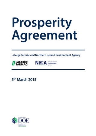 Lafarge Tarmac and Northern Ireland Environment Agency
Prosperity
Agreement
5th March 2015
 