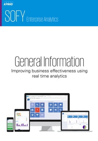 SOFY
GeneralInformationImproving business effectiveness using
real time analytics
EnterpriseAnalytics
 
