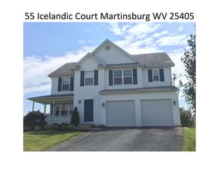 55 Icelandic Court Martinsburg WV 25405
 