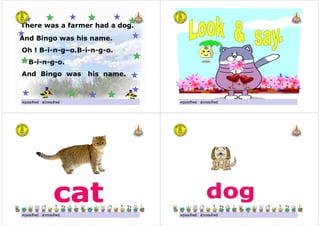ครูมณทิพย สุวรรณทิพย
There was a farmer had a dog.
And Bingo was his name.
Oh ! B-i-n-g–o.B-i-n-g-o.
B-i-n-g-o.
And Bingo was his name.
ครูมณทิพย สุวรรณทิพย ครูมณทิพย สุวรรณทิพยครูมณทิพย สุวรรณทิพย
ครูมณทิพย สุวรรณทิพย ครูมณทิพย สุวรรณทิพย
 