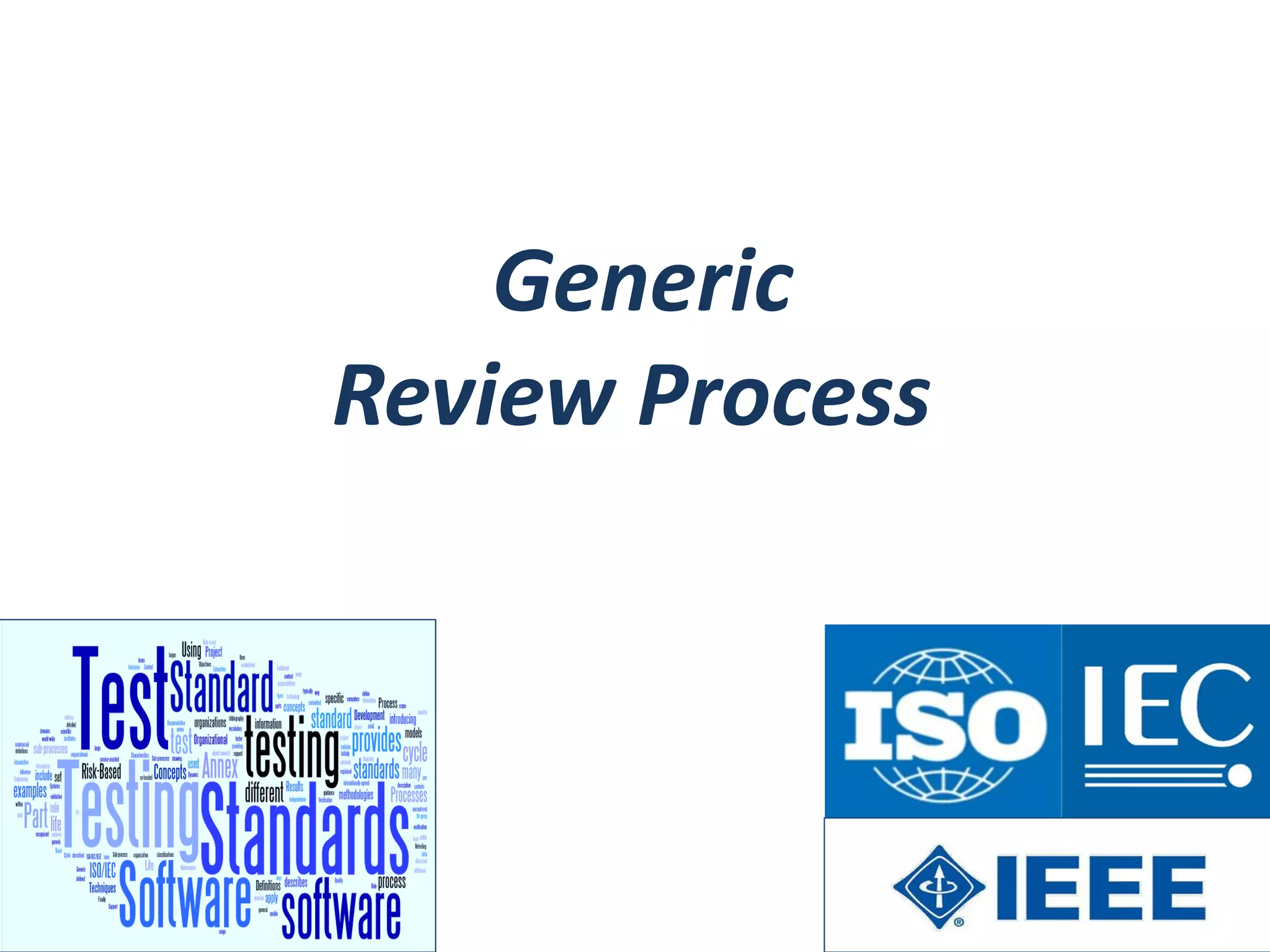 Generic
Review Process
 