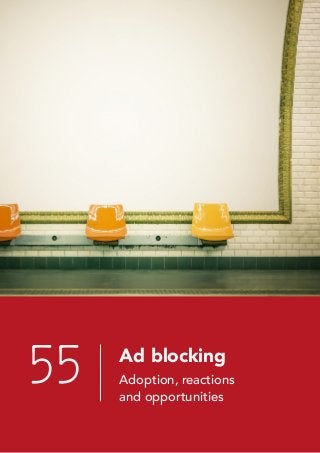 1
fifty-five proprietary
Ad blocking
Adoption, reactions
and opportunities
 