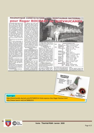 Vente Tournai-Kain Janvier 2020
Page 4/5
Reportages:
http://lanormandie.skyrock.com/3274402514-Visite-express-chez-Roger-Rochart.html
http://www.lavenir.net/cnt/38963315
 