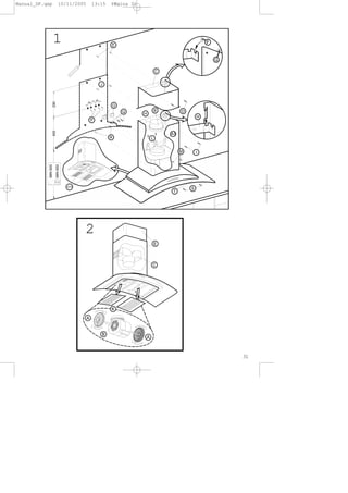 31
38
38 77
400
MIN650
MIN500
290
2
1
Manual_DF.qxp 10/11/2005 13:15 PÆgina 31
 