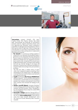 59Aesthetic Medicine • March 2016
SPONSORED BY
S P E C I A L R E P O R T
CASE FILESwww.aestheticmed.co.uk
Interventions: L...