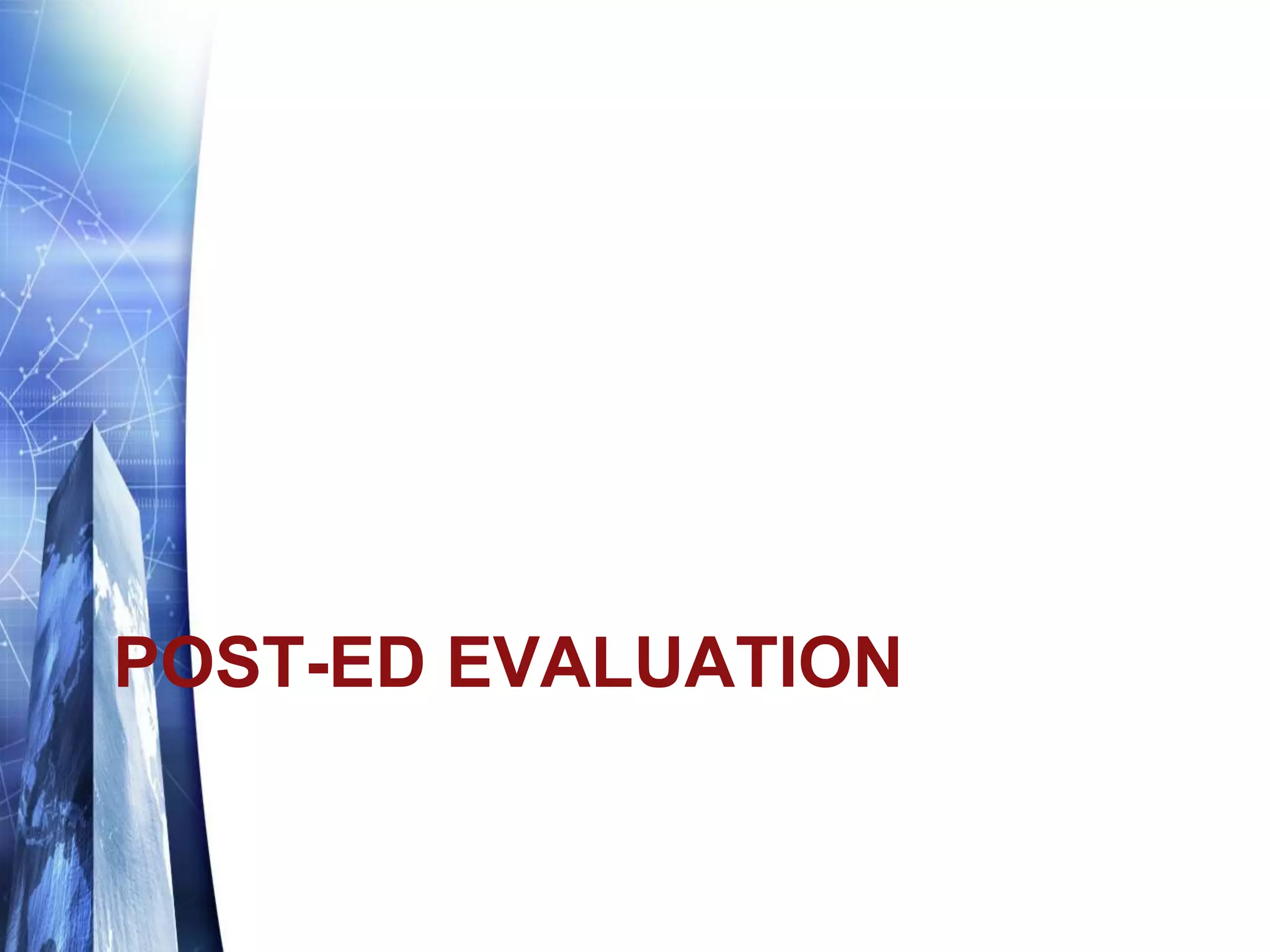 POST-ED EVALUATION
 