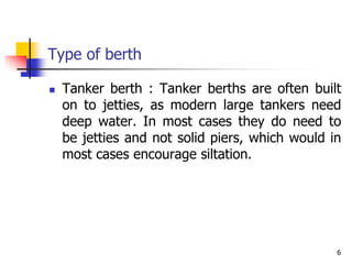Fuel Berth Examples 6565165455566666665161-PORT-OPERATIONS.ppt