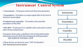 Temperature Sensor
A thermocouple is a junction between two different metals that produces a voltage
related to a temperat...