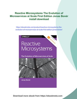 Reactive Microsystems The Evolution of Microservices at Scale First ...