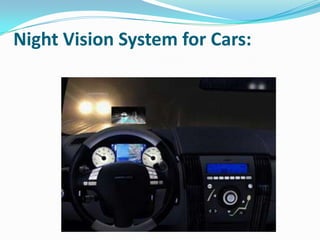 Night Vision System for Cars:
 