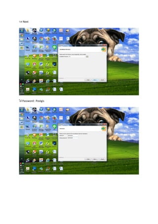 กด Next
ใส่ Password : Postgis
 