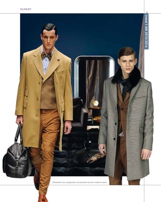 trend
1
AW
2015/2016
5
Silhouet
Silhouetten zijn aangesloten en klassiek met een moderne twist
 