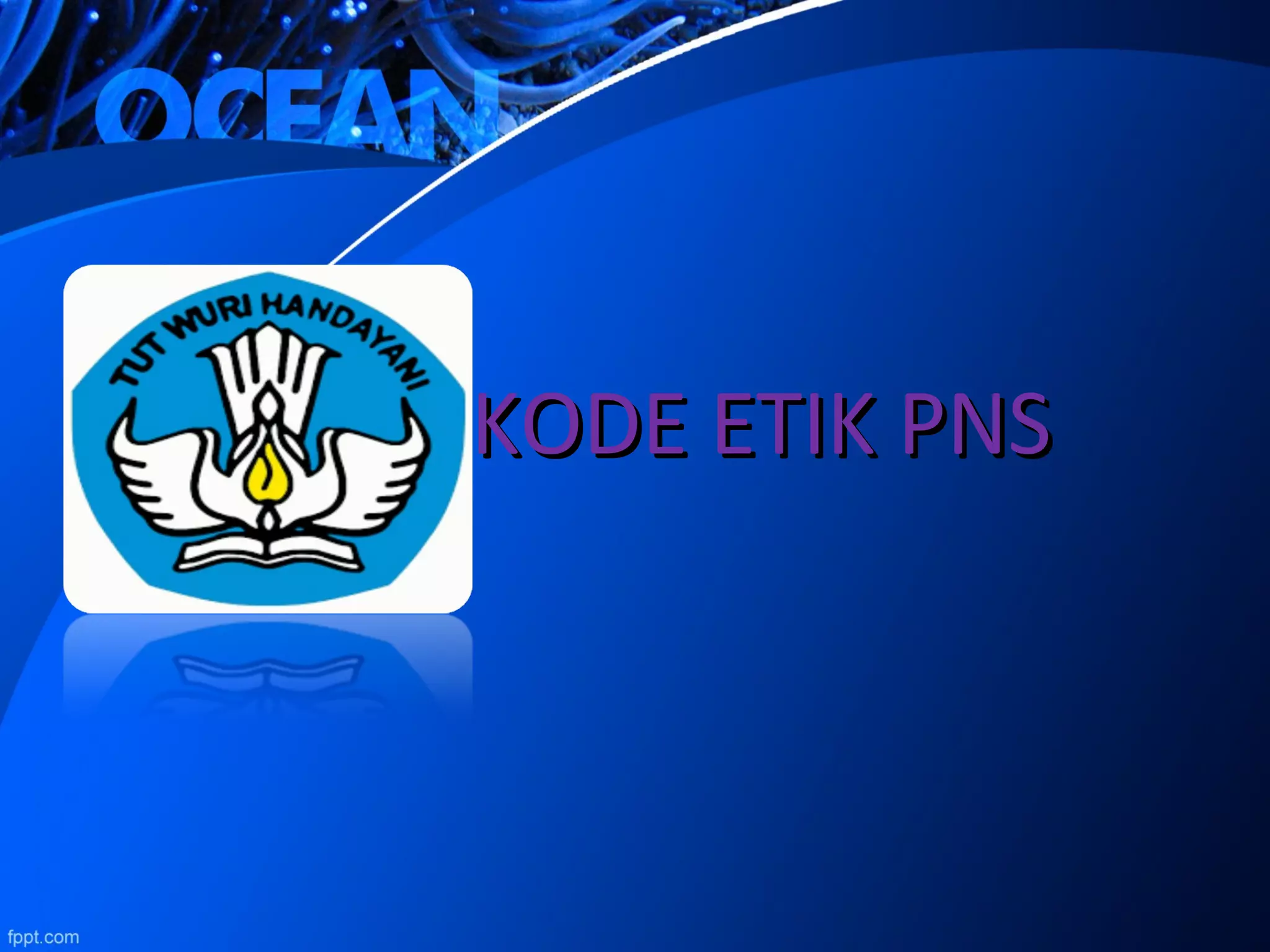 KODE ETIK PNSKODE ETIK PNS
 