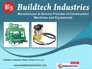 Manufacturer & Service Provider of Construction
          Machines and Equipments
 