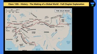 Class 10th - History - The Making of a Global World - Full Chapter Explanation
 