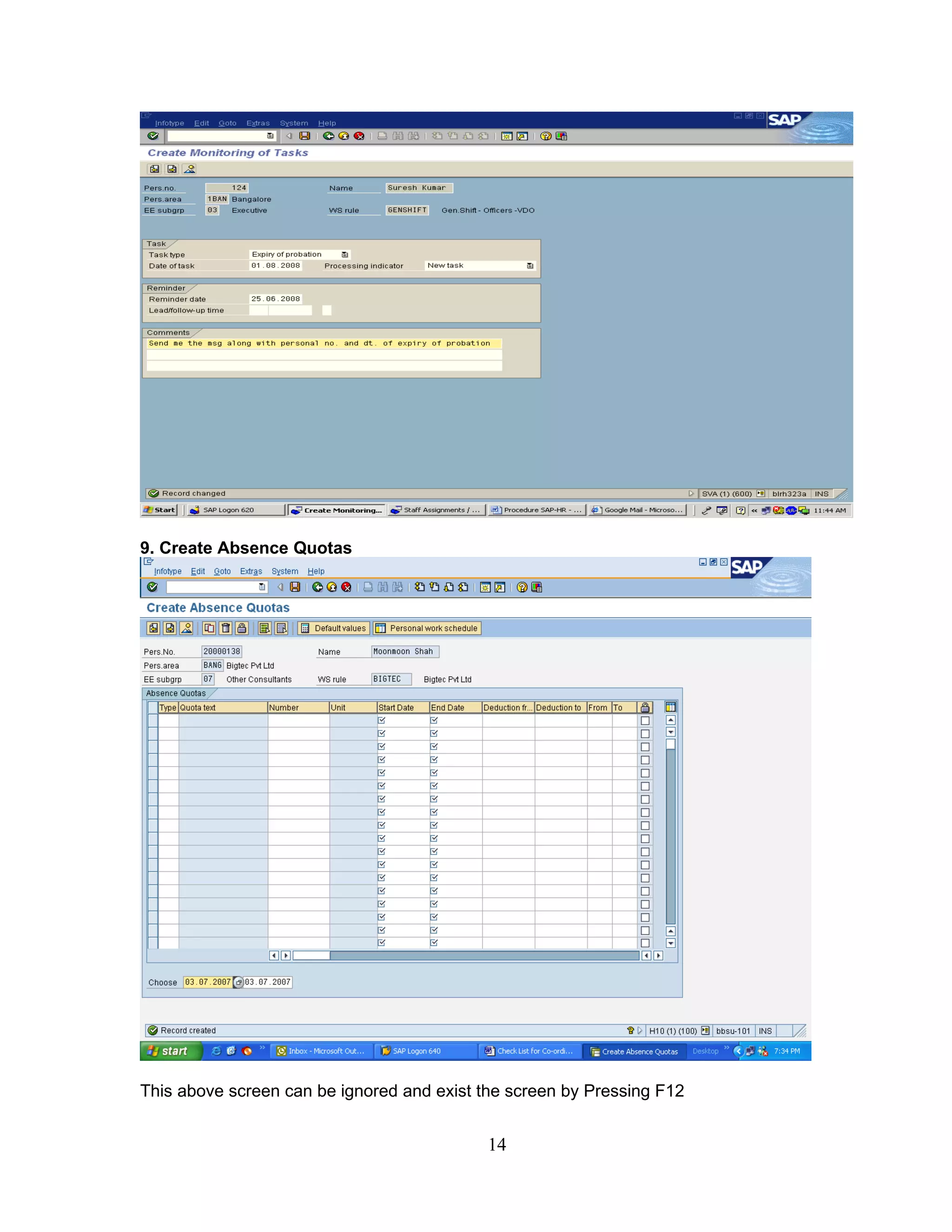 9. Create Absence Quotas




This above screen can be ignored and exist the screen by Pressing F12


                                            14
 