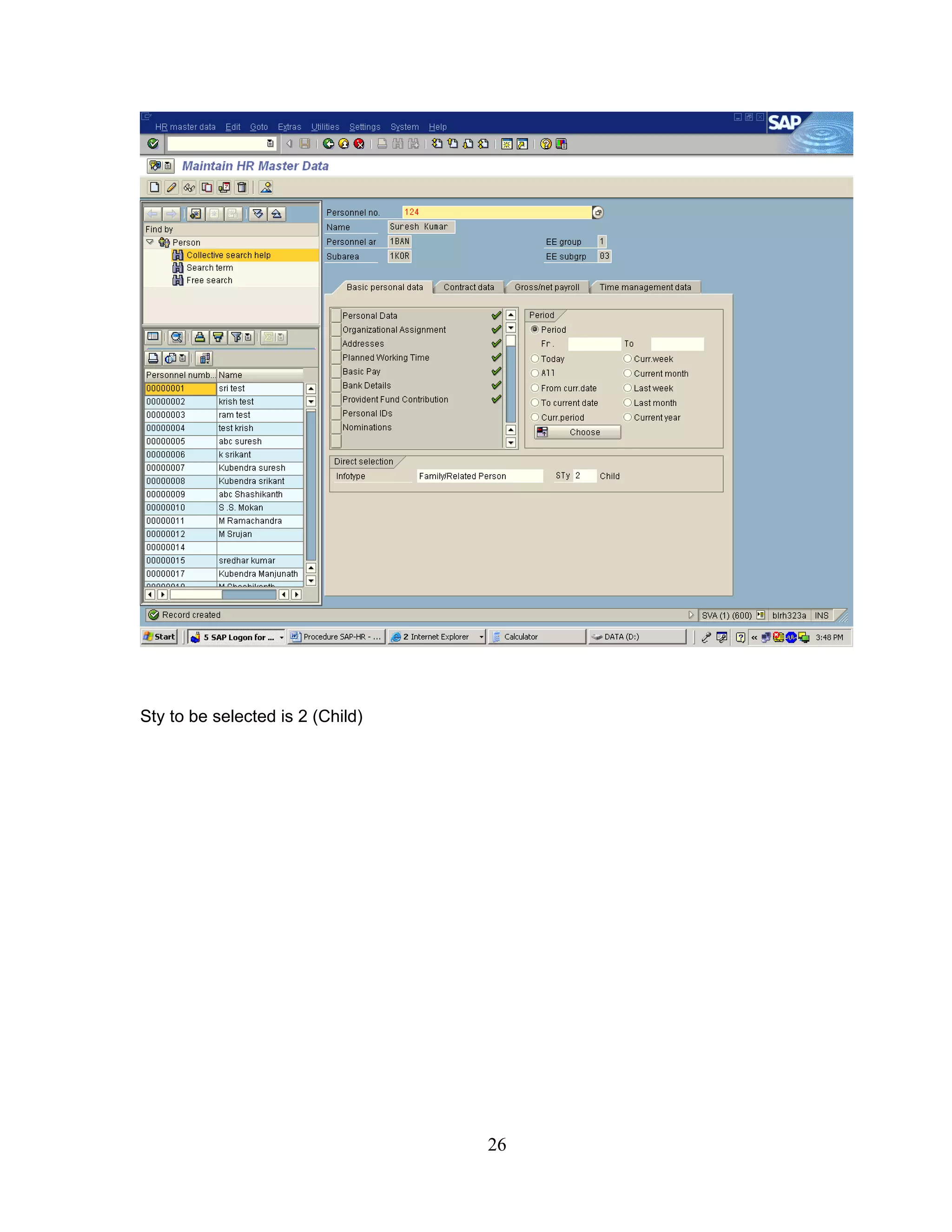 Sty to be selected is 2 (Child)




                                  26
 