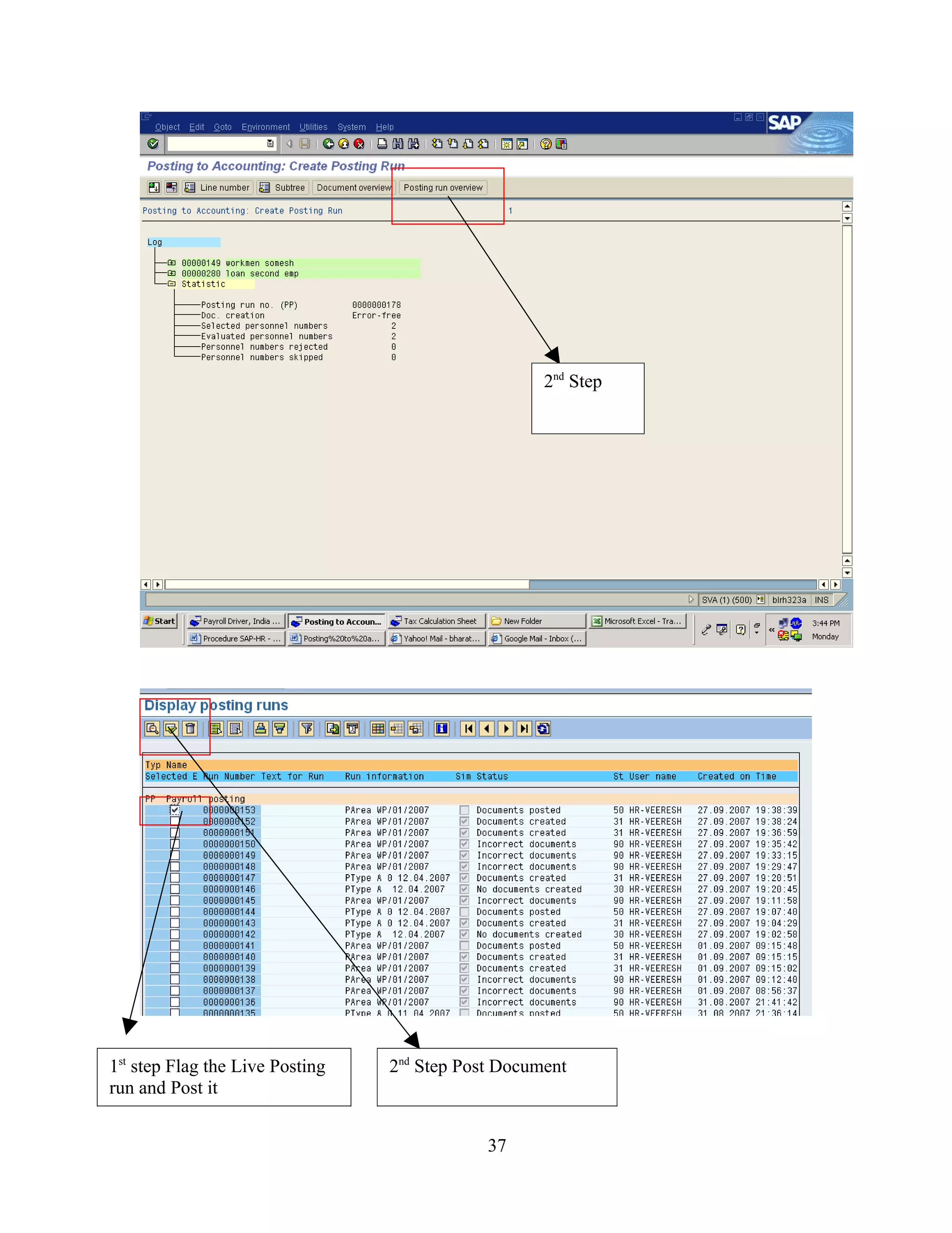2nd Step




1st step Flag the Live Posting   2nd Step Post Document
run and Post it


                                             37
 