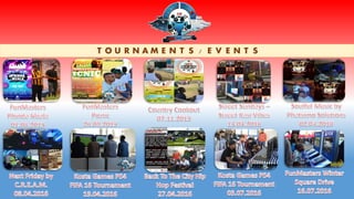 T O U R N A M E N T S / E V E N T S
 