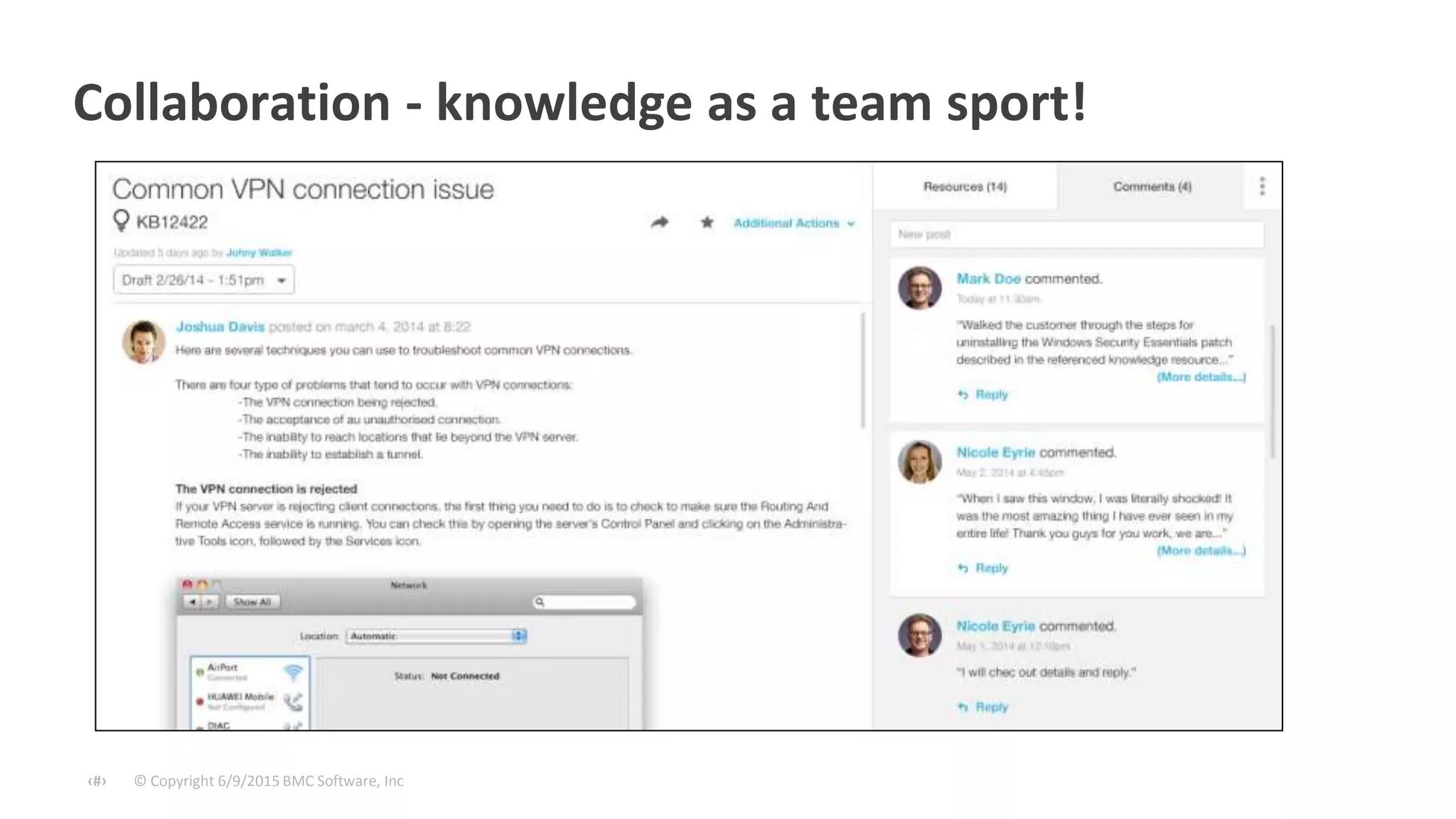 © Copyright 6/9/2015 BMC Software, Inc‹#›
Collaboration - knowledge as a team sport!
 