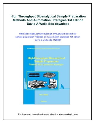 High Throughput Bioanalytical Sample Preparation Methods And Automation ...