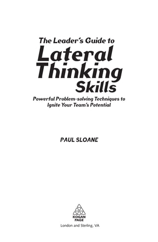 Guide Leader Thinking Leaders Guide To Lateral Thinking Skills 2nd Paul Sloane | PDF
