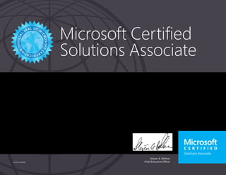 Steven A. Ballmer
Chief Executive Officer
Microsoft Certified
Solutions Associate
Part No. X18-83698
NIVYA SIVAMURUGAN
Has successfully completed the requirements to be recognized as a Microsoft® Certified Solutions
Associate: Windows Server 2012.
Date of achievement: 02/03/2014
Certification number: E573-3106
 