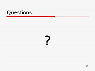 Questions ? 