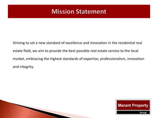 Striving to set a new standard of excellence and innovation in the residential real
estate field, we aim to provide the best possible real estate service to the local
market, embracing the highest standards of expertise, professionalism, innovation
and integrity.
 