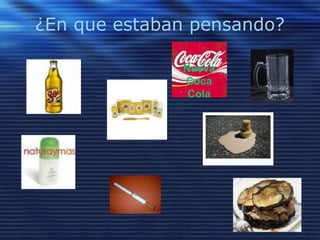 ¿En que estaban pensando?
Nueva
Coca
Cola
 