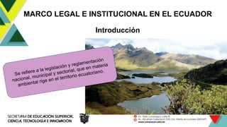MARCO LEGAL E INSTITUCIONAL EN EL ECUADOR
Introducción
 