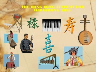 THE HONG KONG ACADEMY FOR
PERFORMING ARTS
 