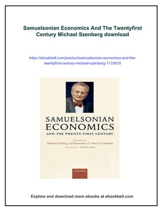 Samuelsonian Economics Samuelsonian Economics And The Twentyfirst Century Michael Szenberg | PDF