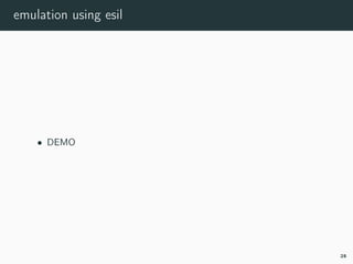 emulation using esil
• DEMO
25
 