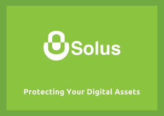 Protecting Your Digital Assets
 