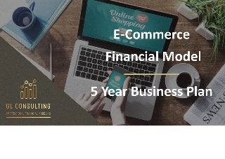 E-Commerce Startup Financial Model - 5 Year Business Plan