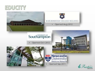 • Opened Aug 2012
• Opened Oct 2012
• Opened Sep 2011
 