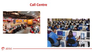 Call Centre
 