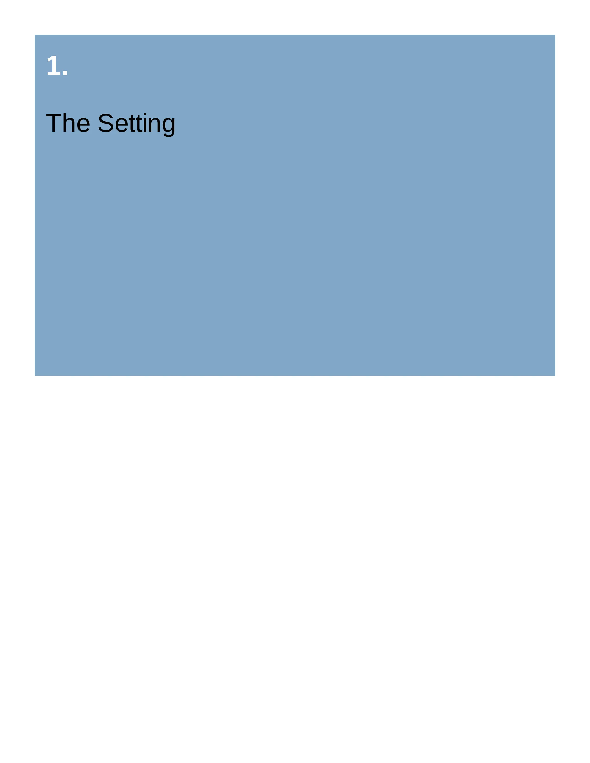 1.
The Setting
 