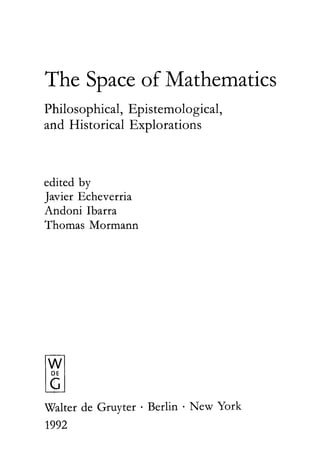 The Space Of Mathematics Philosophical Epistemological And Historical ...