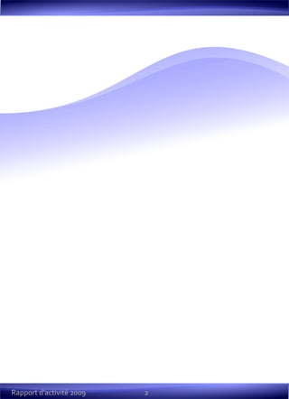2Rapport d’activité 2009
 