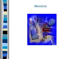 Memória
 