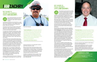 22 	ZACHRY FORCE REPORT	 September/October 2015
I’m extremely proud to say that I’ve worked
for Zachry for nearly 19 years. I started out
my career with Proto-Power Corporation,
a former subsidiary of Zachry, in a client
manager role that required an extensive amount of
travel. This eventually took a significant toll on me and,
most importantly, my family. It became very evident to
me that I needed to reset my work-life balance.
After several years at a different company, I was invited
to work with Zachry once again. I very much welcomed
the opportunity because, despite great effort, I had still
not achieved the work-life balance I was seeking.
It was with great passion and pride that I accepted
the chance to return and, during that process, I experi-
enced my most memorable moment while working
with Zachry.
Upon returning, I was asked to meet with a significant
individual within the company at the time. Chief Nuclear
Officer Ed Bardgett, who’d taken a personal interest
in me, was pleased with my job performance, but was
aware of the challenges that I’d faced in the attempt to
find a proper balance between the job and my family.
He explained that the company valued me and appreci-
ated my dedication to my job, but he also respected
that my priorities rightfully lay with my family. He
offered job-role solutions that positively impacted my
quest to achieve work-life balance. This meeting solidi-
fied my belief that I’d made the best decision and
that I was working with a company that really cares
about its employees.
Today, I serve as a manager of instrumentation and
controls (I&C) with Zachry Nuclear Engineering (ZNE),
as well as an account manager involving ZNE’s work
with General Electric and Hitachi. I continually seek
opportunities that will prove challenging and productive
for my team and for the business.
I’m also passionate about giving back to the community
and I make every effort to be involved with Zachry-
driven volunteer opportunities. I thoroughly enjoy
my time participating with a United Way mobile food
pantry in southeastern Connecticut because I really like
engaging with the recipients and learning their stories.
I’m always uplifted by their positive dispositions,
despite the often less-than-favorable circum-
stances they face. Seeing how grateful
I’m a craft superintendent at the Chevron
Phillips Chemical maintenance job site
in Old Ocean, Texas, where I’ve been for
15 years.
I manage the maintenance and project side, so I super-
vise up to 70 employees on crane, rigging, ironworking
and civil work. We take care of daily maintenance,
project needs and turnarounds.
The best part of my job is the reward of seeing other
people learn. When I started my first job at age 18,
folks took me under their wings and helped me learn,
so I like to do the same thing for others.
I’ve always been interested in teaching others. When
employees want to learn, I like to help them get their
certifications in rigging, cranes, structural, civil and
welding. It’s just something I like to do. The way the
industry is going, you have to teach anyone who is
willing to learn because, sooner or later, they’ll be in
your position.
I have meetings every morning with the whole crew
as a team. I try to stay aware of all the individual team
members by watching their progress and checking to
see if they need to learn something. Your team makes
you successful as a supervisor. Without them, you have
knowledge, but no way to do the work. I feel that as
long as we work together as a team, do the best we
can and work safely, we’re succeeding at our jobs.
Outside of work, I’m an emergency medical techni-
cian (EMT) and I’ve been a fireman with the Bay City
Fire Department for 11 years. We do rescue, interior
firefighting, and mutual aid for the other plants
around Matagorda County. We’re on call 24-7 and
I go in whenever I’m are available to help them.
We do training in the classroom and also in the
field at Texas A&M University.
I became an EMT and fireman because I’m always up
for challenges. The work keeps me on my toes. I love
“Jesse’s dedication to what he does makes him
a real asset to Zachry. He’s customer-driven and
very focused on meeting their expectations and
needs. His skills and knowledge around crane
and rigging services are outstanding. He’s been
doing it a long time, and he understands the rules,
regulations and compliance that go with it.
He’s on top of his business.”
— Danny Mings, Project Manager, Operations
Photo/Alissa Rosebrough
learning new skills and I love being able to extend a
hand when someone’s in need.
Being in fire and rescue has actually helped me with
my job at Zachry. In fire and rescue, you learn how to
manage people in a stressful situation. This experience
has taught me how to manage multiple people at one
time, and to be able to work well with everyone when
things get tough, like during a turnaround.
At Zachry, it’s rewarding to reach our goals, not just
goals the customers set, but ones that we set. I like
showing the client what Zachry can do. And that is
why I AM ZACHRY.
MY NAME IS
JESSE VILLARREAL
AND I AM ZACHRY.
MY NAME IS
PAUL HEANEY,
AND I AM ZACHRY.
“I’ve known Paul for almost 19 years and continue
to be impressed with him. He is conscientious, hard-
working, trustworthy and active in the community.
He’s outgoing and dedicated to broadening our
client base and obtaining new business. He’s also
a well-respected I&C engineer and an excellent
manager who consistently goes above and beyond
what’s expected.”
— Tom Maher, Principal Engineer, Zachry Nuclear Engineering
NOMINATE A PEER
Doyouhaveaco-workerwholivestheZachryvalues?
Wewanttohearfromyou—especiallycraftemployees!
SendyournominationstoBrian Dwyer,ZachryForceReporteditor,
atdwyerw@zachrygroup.comorcall(210)588-5813.
IAMZACHRY
I AM
ZACHRY
I AM
ZACHRY
they are to receive the meals makes me really happy to
be a part of something like this.
It gives me great satisfaction to work for a company
whose values I strongly identify with. I’m proud to
work for a company that has proven to me that its
employees matter, and that working for Zachry is more
than just a job. It’s what drives me to excel and that is
why I am Zachry.
September/October 2015	 ZACHRY FORCE REPORT	 23
Photo/Carole Drong
 