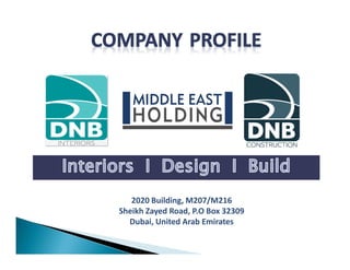 2020 Building, M207/M216
Sheikh Zayed Road, P.O Box 32309
Dubai, United Arab Emirates
 