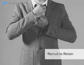 Recruit to Retain
 