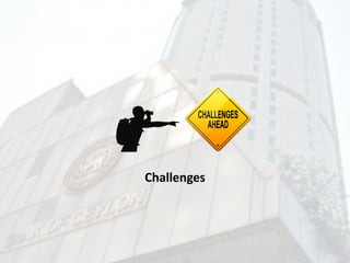 Challenges
 
